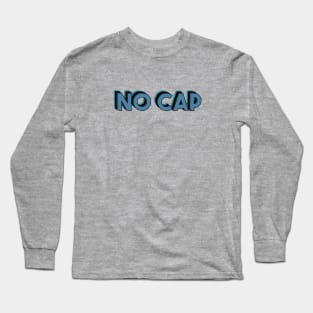 No cap Long Sleeve T-Shirt